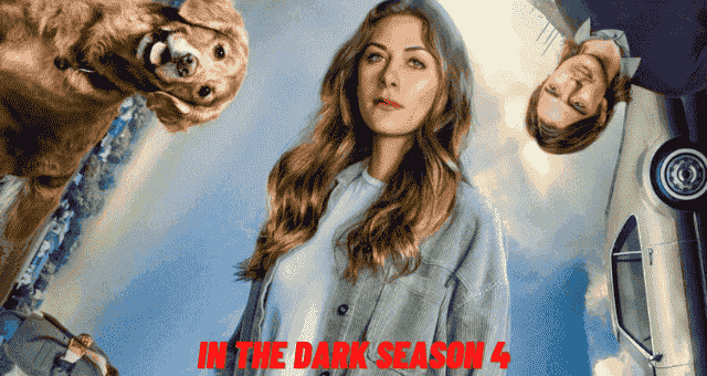 In The Dark Season 4